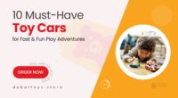 10 Must-Have Toy Cars for High-Speed Play Adventures