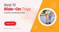 10 Ride-On Toys That Encourage Balance and Coordination in Kids